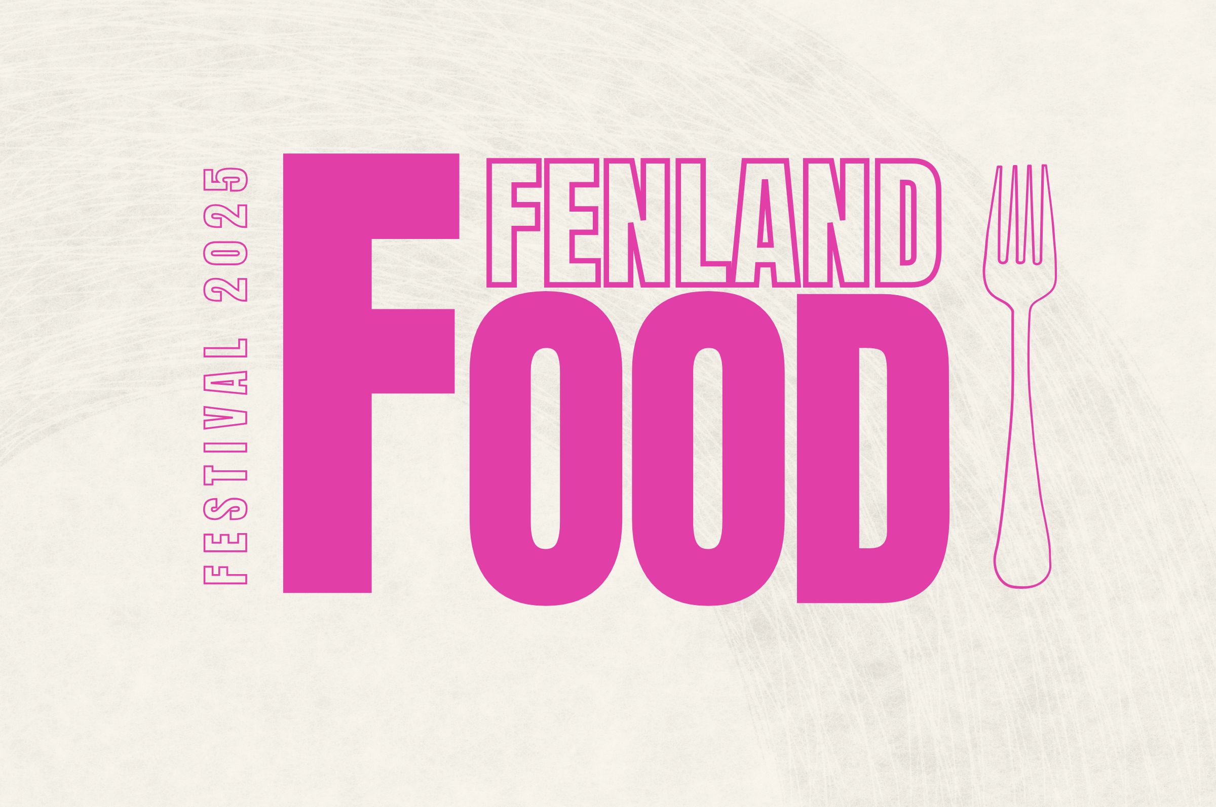 Fenland Food Festival 2025: A Feast for the Senses